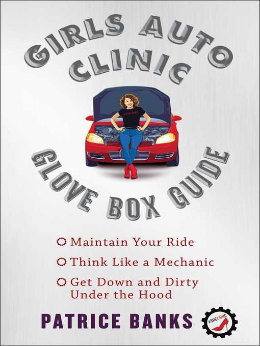 Title details for Girls Auto Clinic Glove Box Guide by Patrice Banks - Wait list